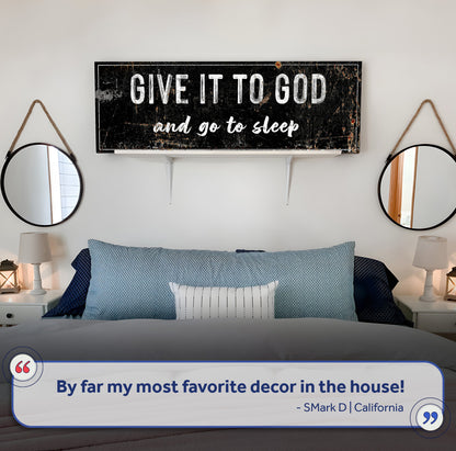 Give It To God And Go To Sleep Rustic Sign II