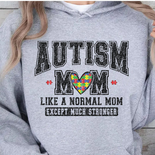 Autism Mom Sweatshirt – Like A Normal Mom Except Much Stronger, Proud Autism Mama Gift, Heart & Varsity Style Mother's Day Shirt 682150