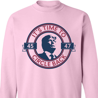 It's Time To Circle Back Trump Shirt | Donald Trump Homage Shirt | Donald Trump Fan Tees C918 - GOP