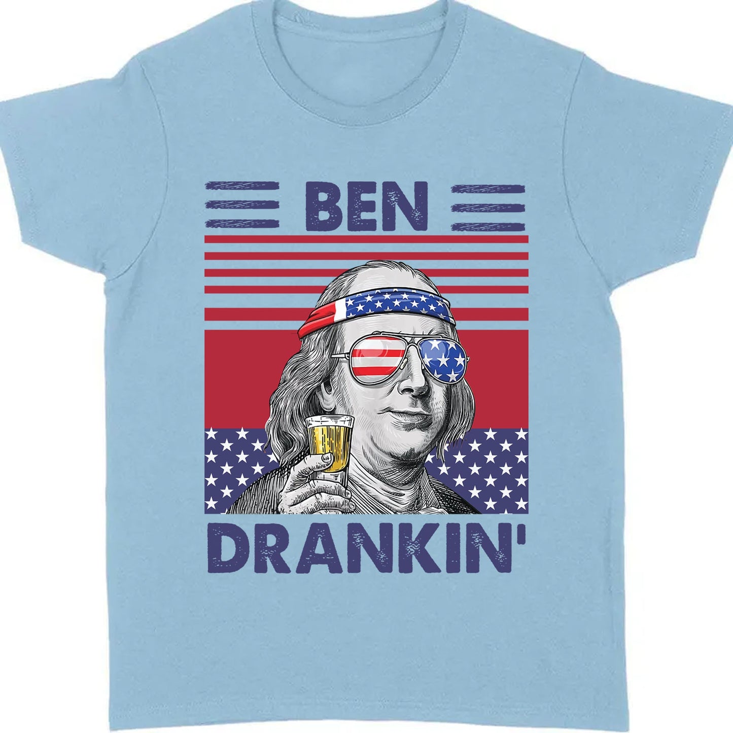 Ben Drankin Funny 4th Of July Drinking Shirt Bright T1191