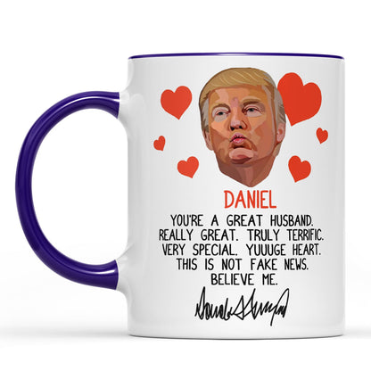 You're Great Husband Really Great, Funny Trump Coffee Mug, Valentine Gifts For Husband Boyfriend Wife Girlfriend 681810 - GOP