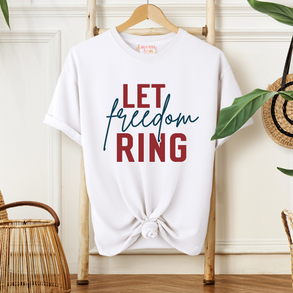 Let Freedom Ring T-Shirt