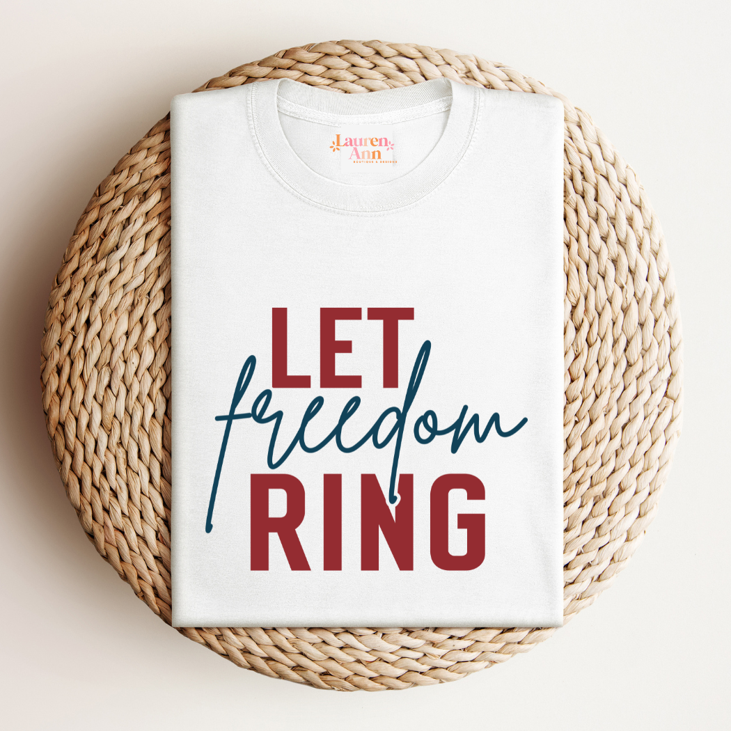 Let Freedom Ring T-Shirt