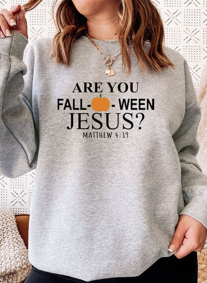 Are You Falloween Jesus Sweat Shirt