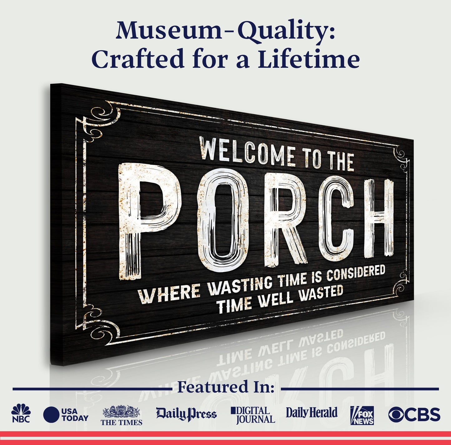 Welcome To The Porch Sign VI