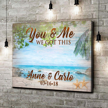 We Got This Couple Beach Sign