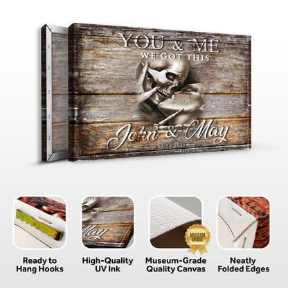 We Got This Skeleton Couple Sign III