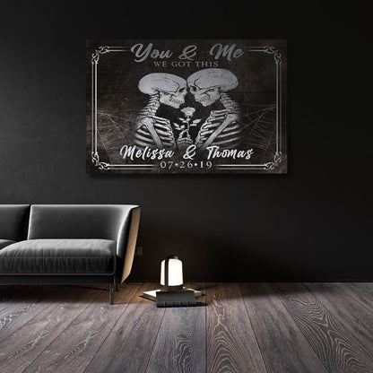We Got This Skeleton Personalized Sign - Unique Anniversary Gift Idea