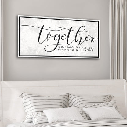 Together Is Our Favorite Place Sign