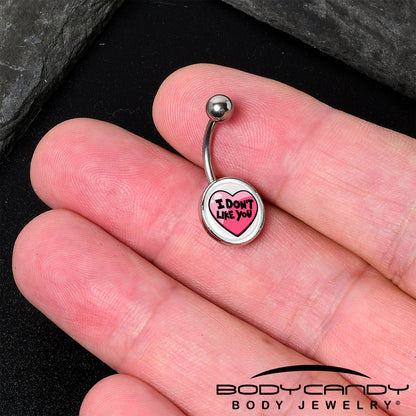 I Don't Like You Valentine Heart Belly Ring