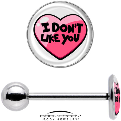 I Don't Like You Valentine Heart Barbell Tongue Ring