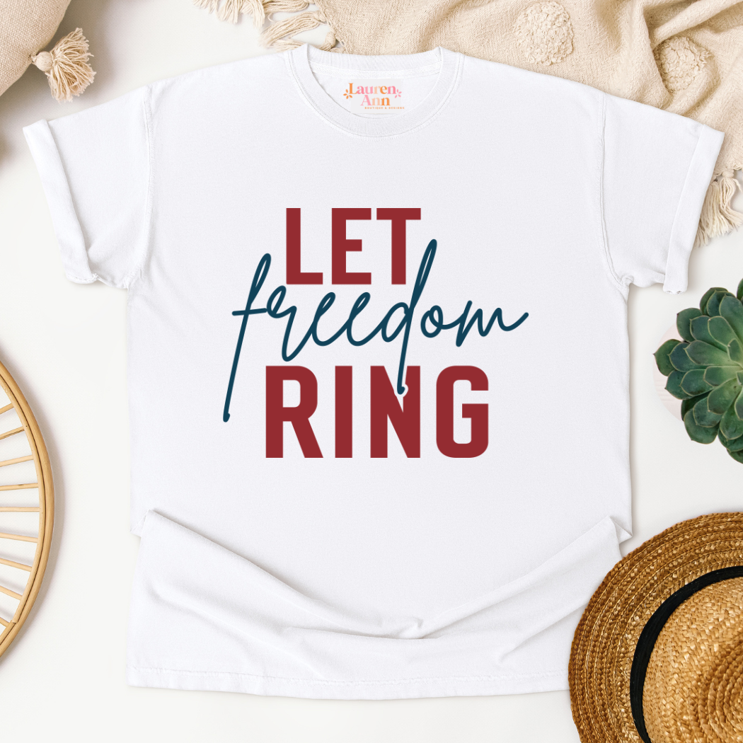 Let Freedom Ring T-Shirt