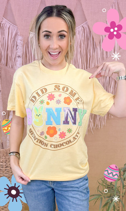 Did Some Bunny Mention Chocolate Easter Graphic T-Shirt