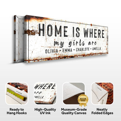 Home Is Where My Girls Are Sign VI
