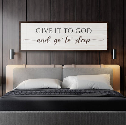 Give It To God And Go To Sleep Sign VII