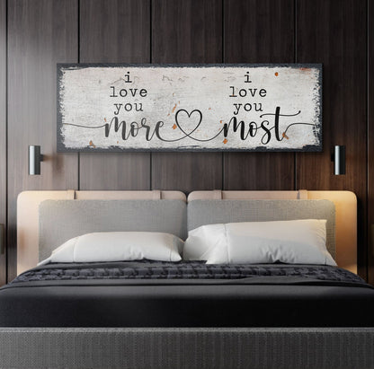 I Love You More I Love You Most Sign II
