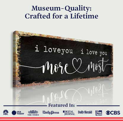 I Love You More I Love You Most Sign III