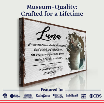 Pet Memorial Sign When Tomorrow Starts Without Me