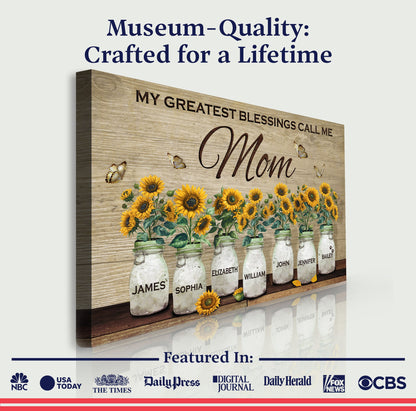 Mother's Day Sign My Greatest Blessings Call Me Mom III