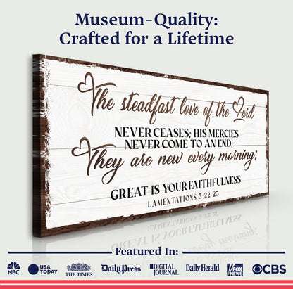 The Steadfast Love Of The Lord Lamentations 3:22-23 Faith Sign III