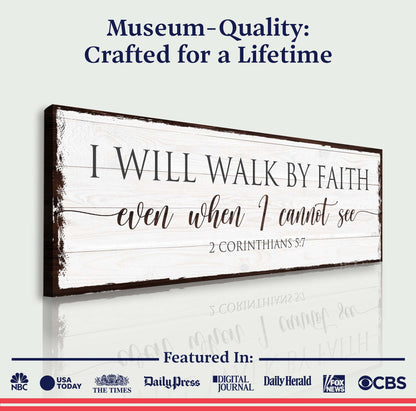 I Will Walk By Faith 2 Corinthians 5:7 Sign II