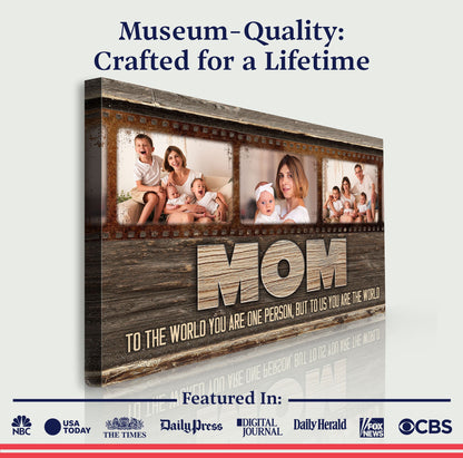 Mother's Day Sign To Us You Are The World