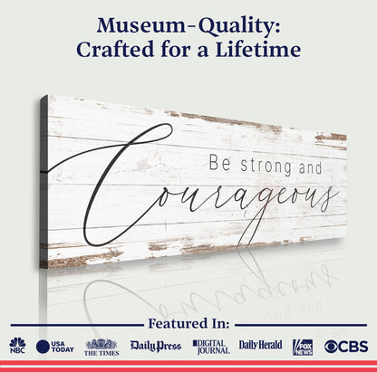 Be Strong And Courageous Faith Sign II