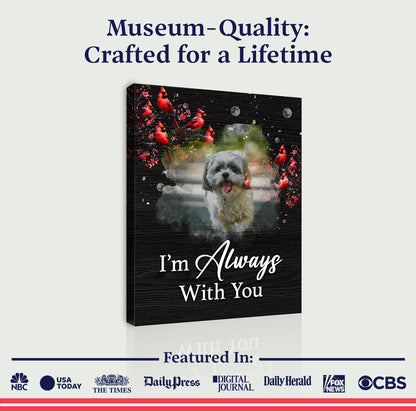 Pet Memorial Sign I'm Always With You