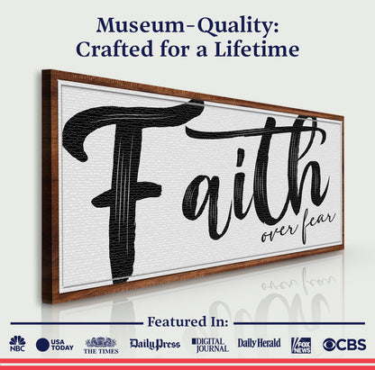 Faith Over Fear Faith Sign II
