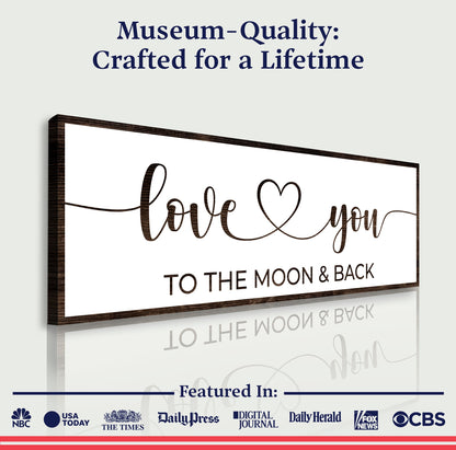 Love You To The Moon And Back Sign II