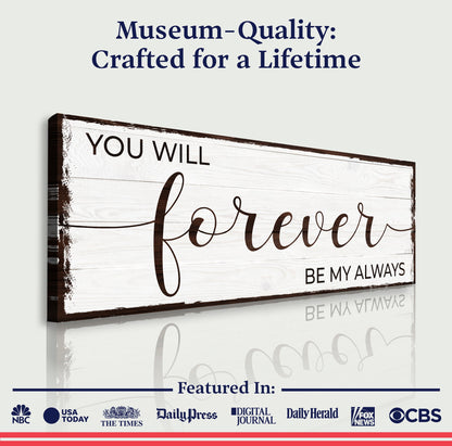 Forever Be My Always Sign II