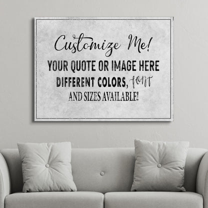 100% Custom - Personalized Premium Canvas