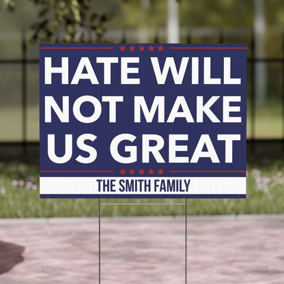 Personalized Hate Will Not Make US Great - Custom 8647 Anti Trump Yard Sign, Political MAGA Protest Lawn Sign, Election Campaign Display 682190