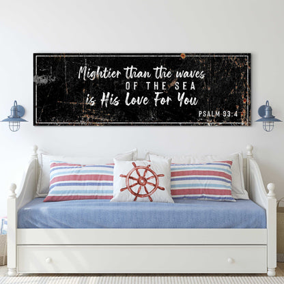 Psalm 93:4 - Mightier Than The Waves Is His Love Rustic Sign