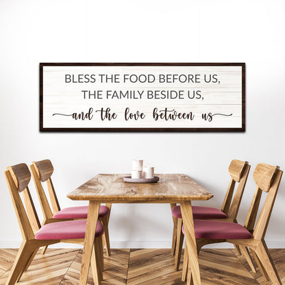Bless The Food Before Us And The Love Between Us Sign II