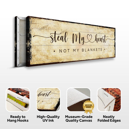 Steal My Heart Not My Blanket Sign