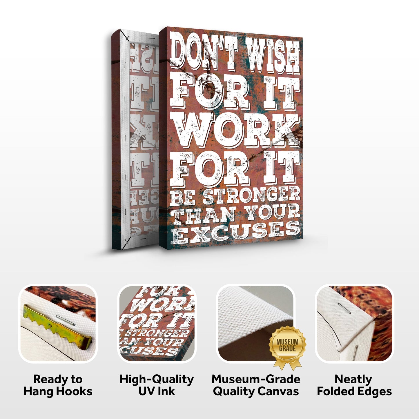 Don't Wish For It Work For It Sign II