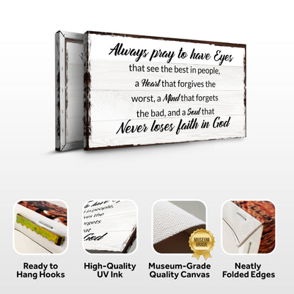 Always Pray To Have Eyes Sign II