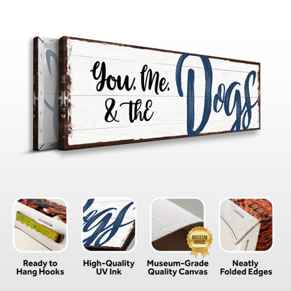 You, Me, And The Dogs Sign IV