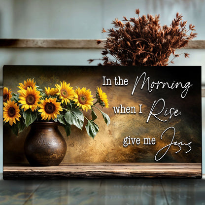 In The Morning, Give Me Jesus Faith Sign