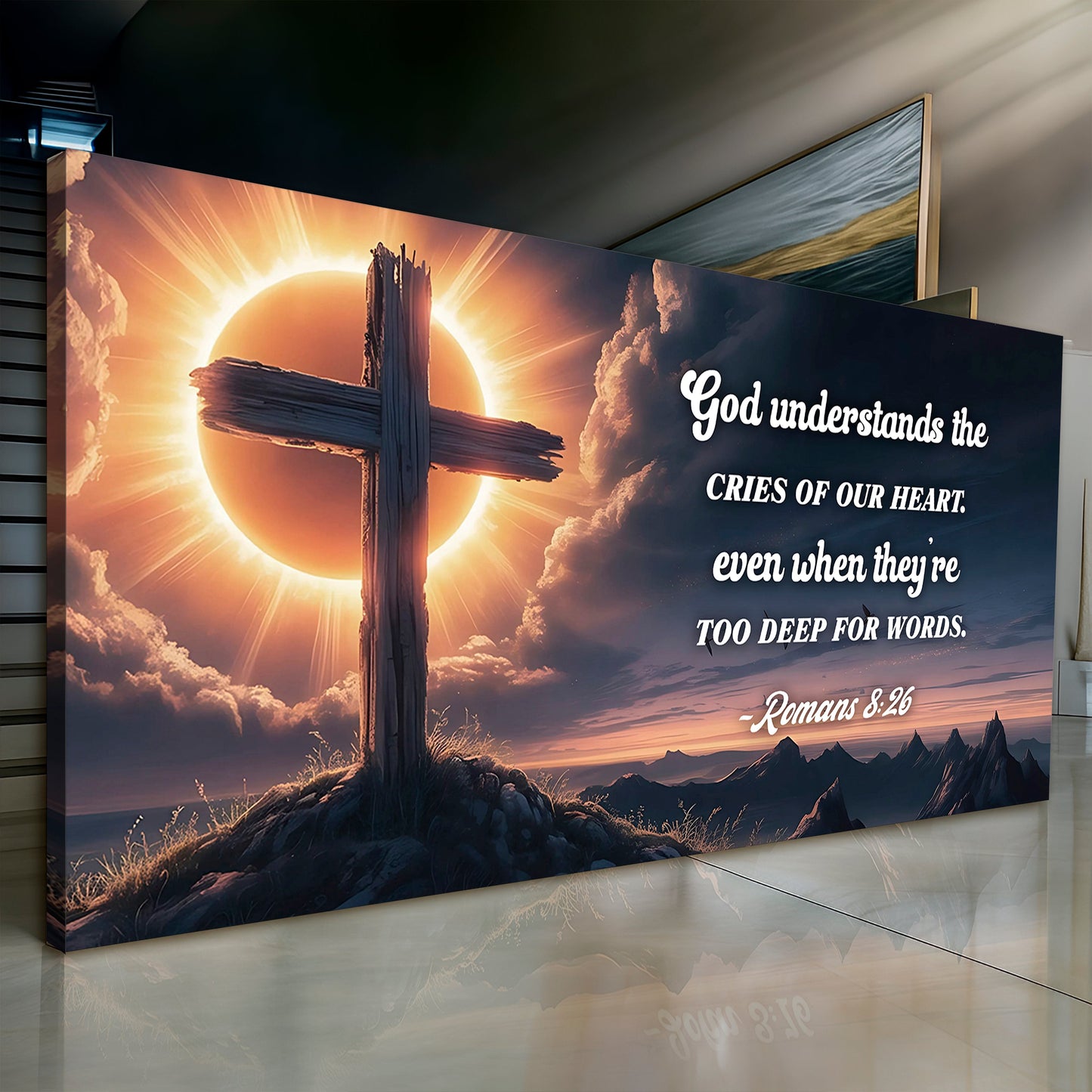 Romans 8:26 - God Understands The Cries Of Our Heart Faith Sign