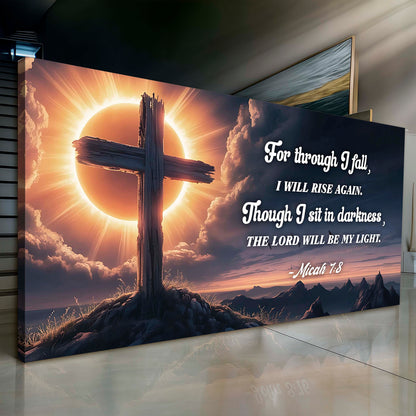 Micah 7:8 - The Lord Will Be My Light Faith Sign