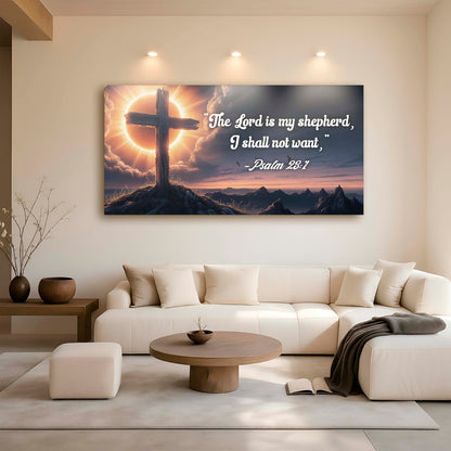 Psalm 23:1 - The Lord Is My Shepherd I Shall Not Want Faith Sign