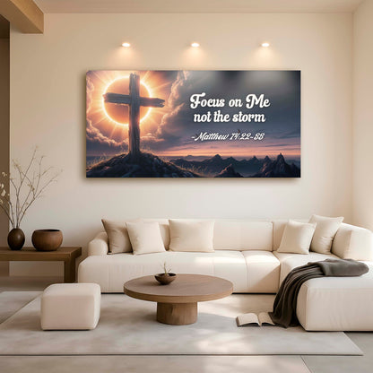 Matthew 14:22-33 - Focus On Me Not The Storm Faith Sign