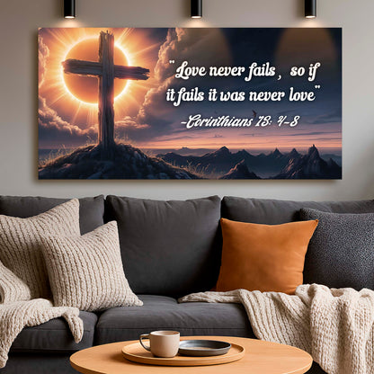 Corinthians 13:4-8 - Love Never Fails Faith Sign