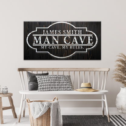 My Cave My Rules Sign