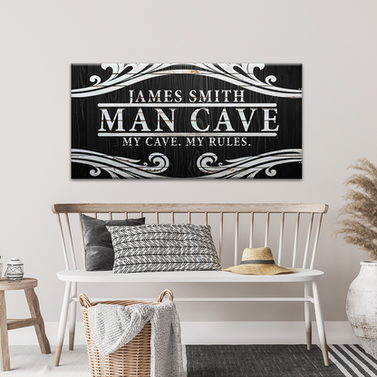 My Cave My Rules Sign
