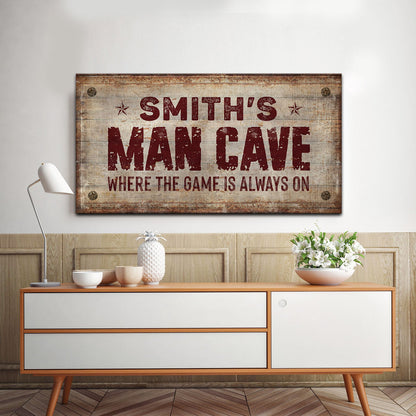 Where the Game is Always On Man Cave Sign