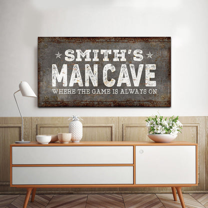 Where the Game is Always On Man Cave Sign