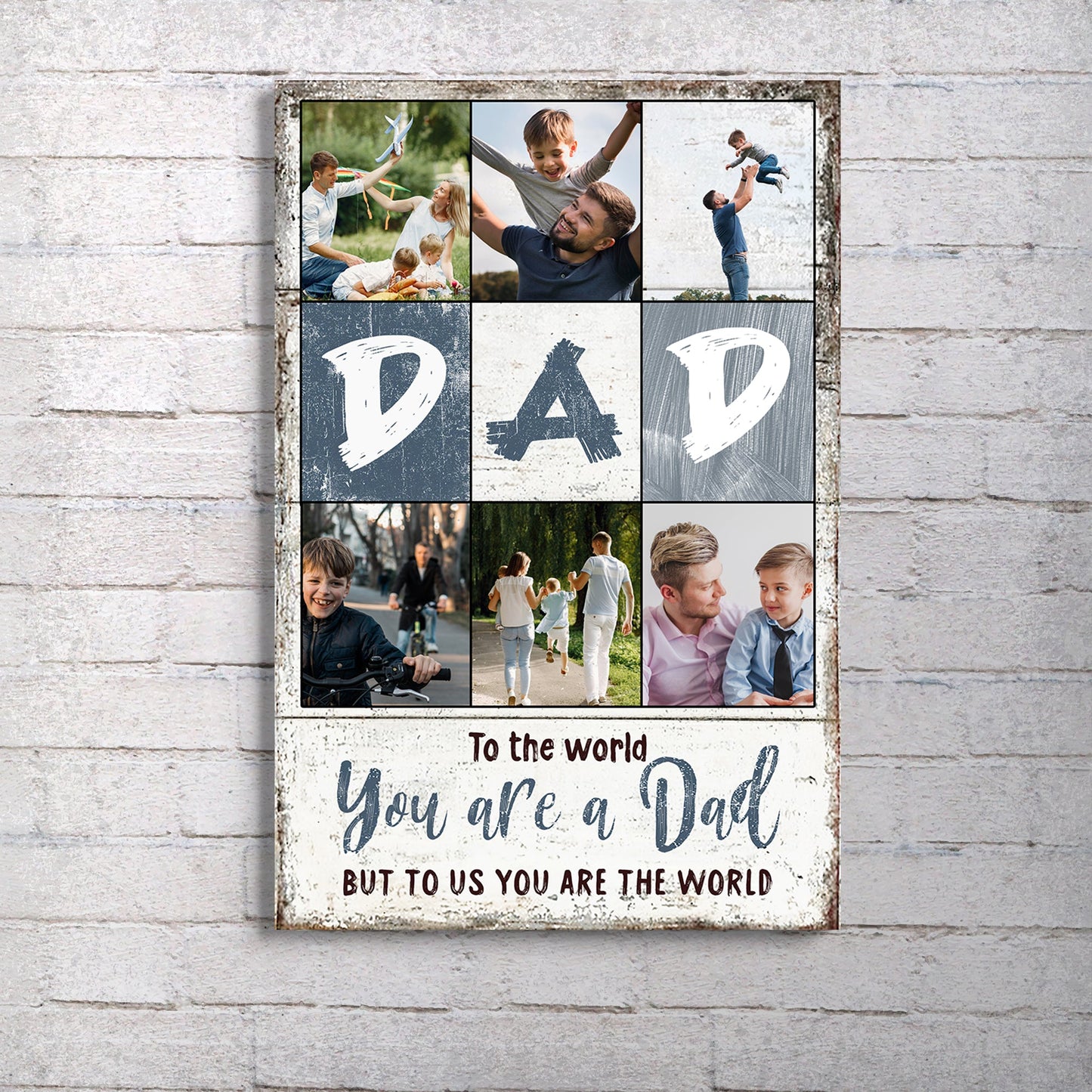 To Us You Are The World Father's Day Gift Sign